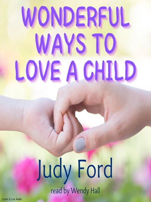 Title details for Wonderful Ways To Love A Child by Judy Ford - Available